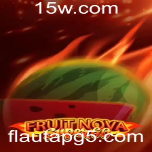 Descubra FruitNovaSuper60: O Novo Fenômeno dos Jogos com Flautapg